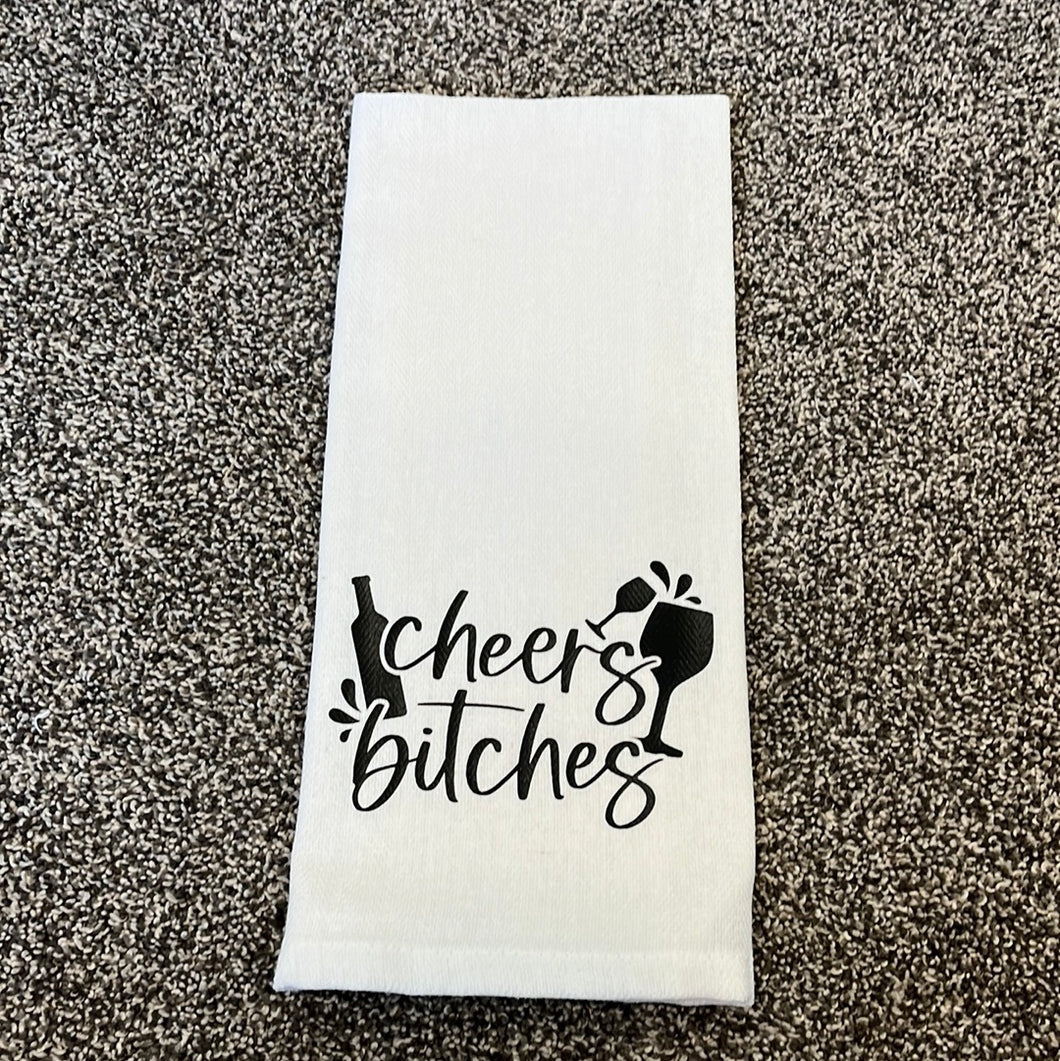 Cheers Bitches wine towel