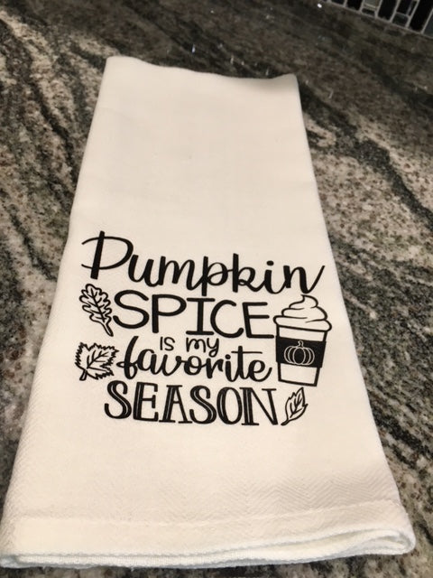 Pumpkin Spice is my favorite season towel