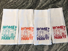 Load image into Gallery viewer, &quot;Home is where you Park it&quot; Camping towel
