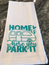 Load image into Gallery viewer, &quot;Home is where you Park it&quot; Camping towel
