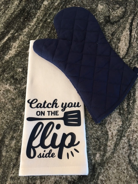 Catch you on the flip side baseball towel with or without oven mitt