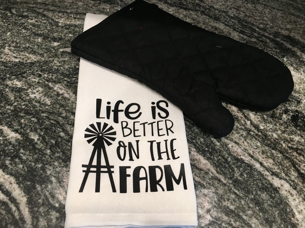 Life is better on the Farm towel with black oven mitt