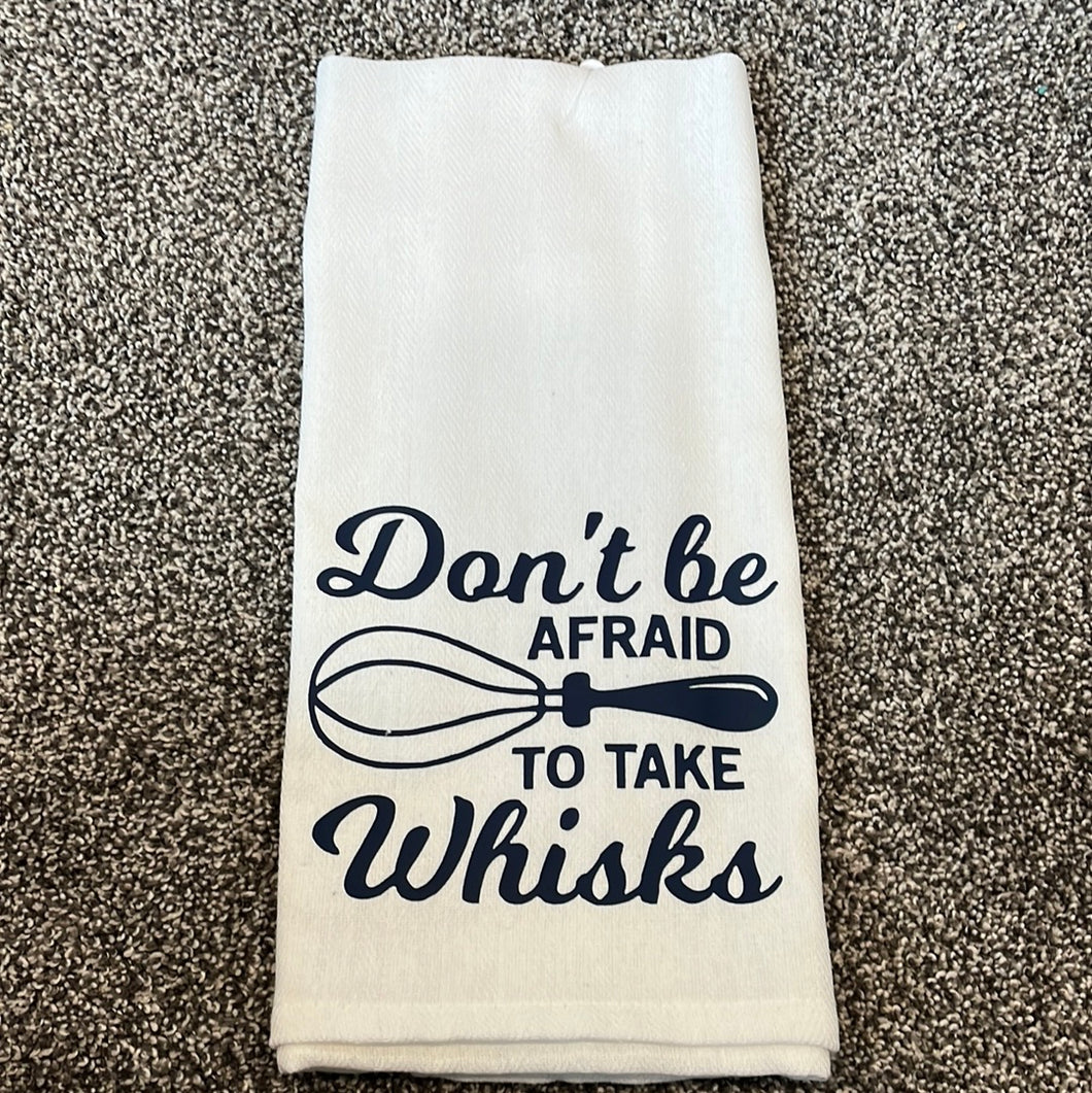 Don't be afraid to take Whisks towel